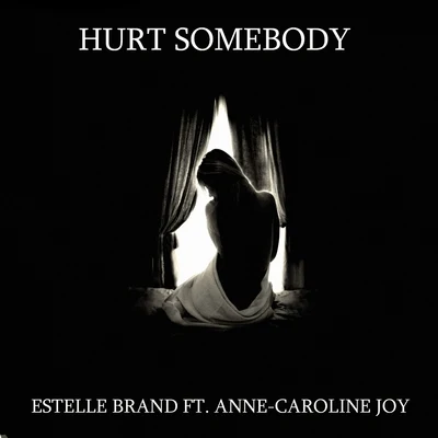 Hurt Somebody (Noah Kahan, Julia Michaels Cover Mix) 專輯 Estelle Brand