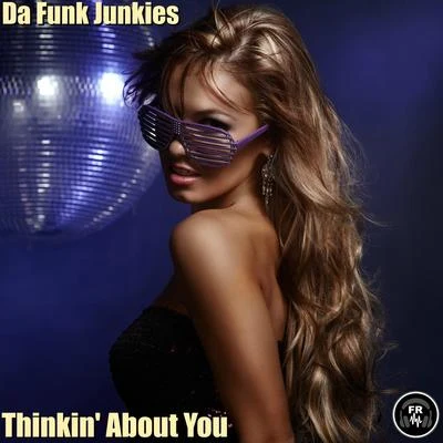 Thinkin About You 專輯 Da Funk Junkies/Blvckr