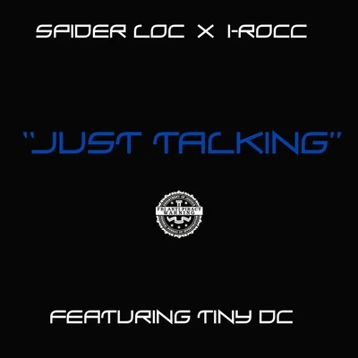 Just Talking (feat. Tiny Dc) - Single 专辑 C-Hecc/Spider Loc/Kay Nine Tha Boss