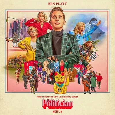 Ben Platt Music From The Netflix Original Series The Politician, Season 2