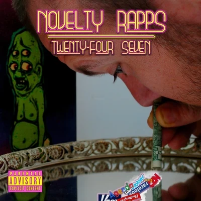 Twenty-Four Seven 专辑 Novelty Rapps