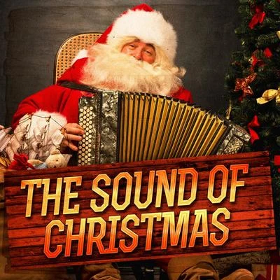 The Sound of Christmas (Christmas Music, Sounds and Atmospheres) 专辑 Christmas Music