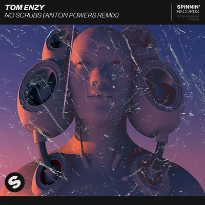 No Scrubs (Anton Powers Remix) 專輯 Tom Enzy/Jason Risk