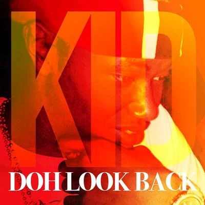 Doh Look Back 專輯 KID