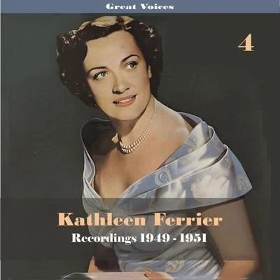 Great Singers - Kathleen Ferrier, Vol. 4, Recordings 1949-1951 專輯 Kathleen Ferrier