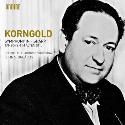 KORNGOLD, E.W.: Symphony in F-Sharp Major, Op. 40Tanzchen im alten Stil (Helsinki Philharmonic, Storgards) 專輯 Duncan McTier/Marcus Ullmann/Cecilia Zilliacus/John Storgårds/Vladimir Mendelssohn