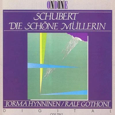 SCHUBERT, F.: Schone Mullerin (Die) (Hynninen, Gothoni) 專輯 Ralf Gothóni