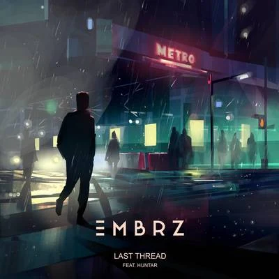 Last Thread 专辑 EMBRZ