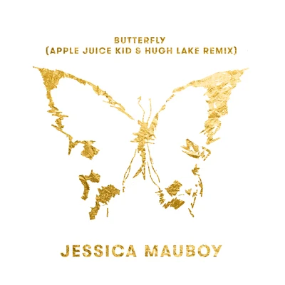 Butterfly (Apple Juice Kid & Hugh Lake Remix) 專輯 Jessica Mauboy