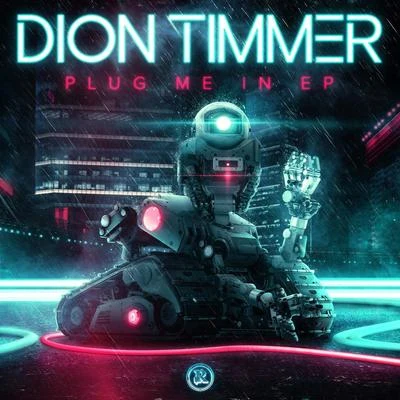 Plug Me In 專輯 Dion Timmer