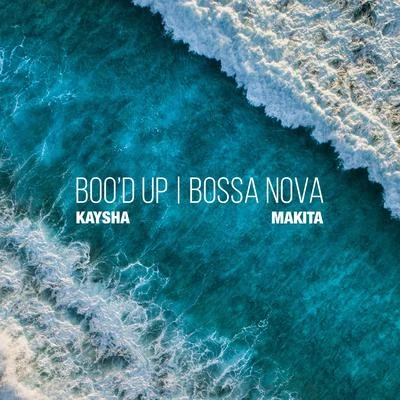 Bood Up (Bossa Nova) 專輯 Makita/R. Fugit/Kaysha