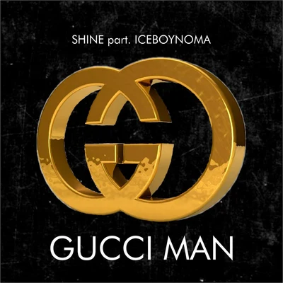 Gucci Man 专辑 Shine