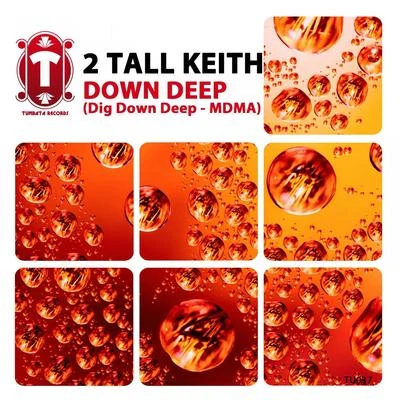 Down Deep 專輯 2 Tall Keith/Paul Jockey/Tune Brothers/Max Bering/E.M.C.K.