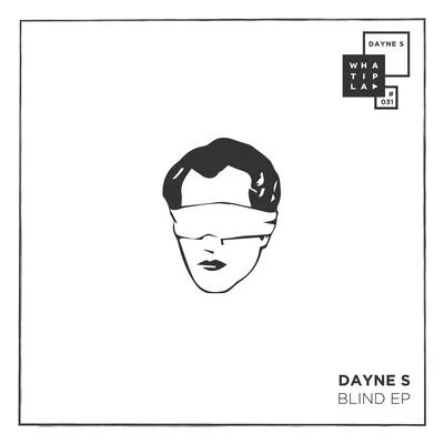 Dayne SAnte PerryIMYD Blind EP