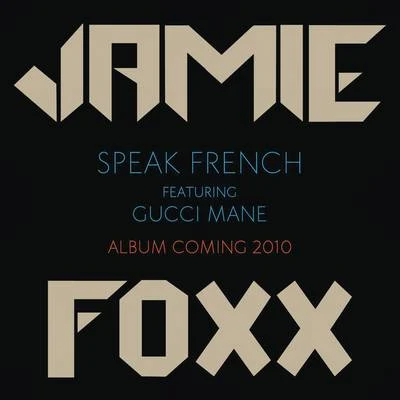 Speak French 专辑 Jamie Foxx