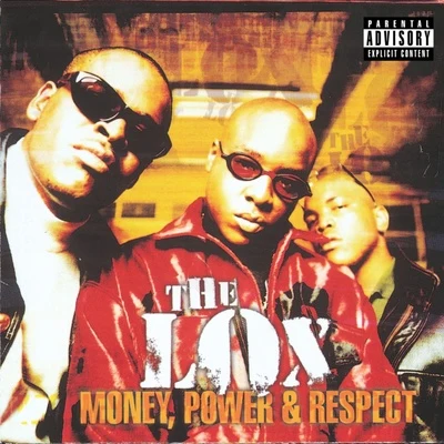 The LOX Money, Power & Respect