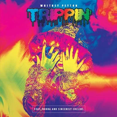 Trippin (feat. Booda & Sincerely Collins) 专辑 Young Wicked/Andrew W. Boss/Whitney Peyton