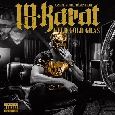 Geld Gold Gras (Deluxe Edition) 專輯 18 Karat