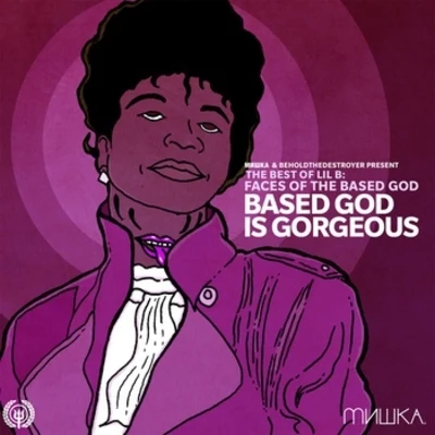 Lil BCurtis Williams Faces of Lil B Vol. 4: Based God is Gorgeous