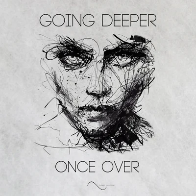 Once Over 專輯 Going Deeper