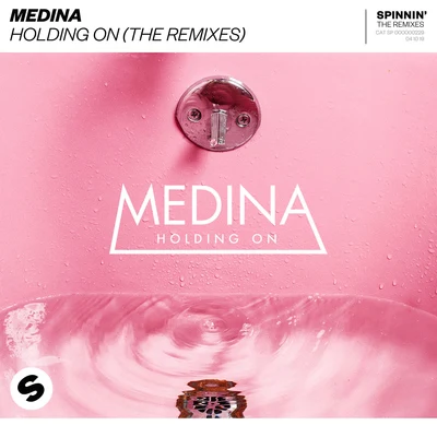 Holding On (The Remixes) 專輯 Medina