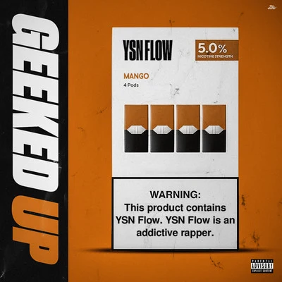 Geeked Up 專輯 OSIBIH/YSN Flow