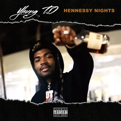 Hennessy Nights 专辑 Yhung T.O.