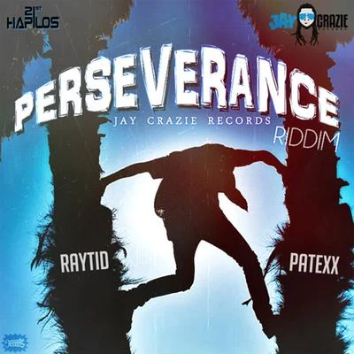 Perseverance Riddim 專輯 Raytid