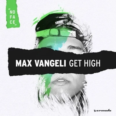 Get High (Original Mix) 专辑 Max Vangeli/Dkuul/NoFace Records