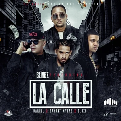 La Calle (feat. Darell, Bryant Myers & D.OZI) 专辑 Flow La Movie/Bryant Myers/Casper Magico