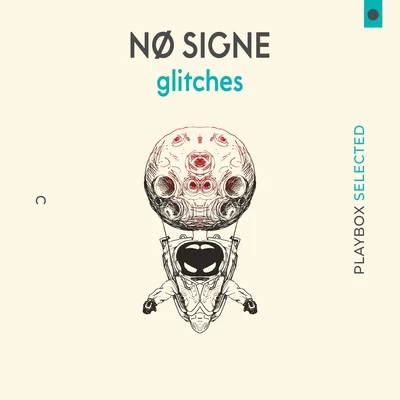 Glitches 專輯 NØ SIGNE