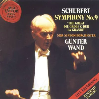 Gunter Wand Schubert: Sinfonie Nr. 9 D 944 C-dur (Große C-dur-Sinfonie)