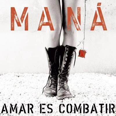 Mana Amar es Combatir