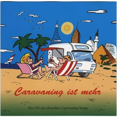 Caravaning ist mehr 專輯 Teamworx