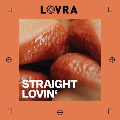 Straight Lovin&#x27; 专辑 LOVRA