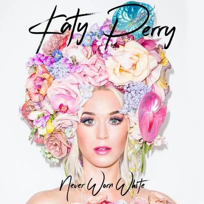 Never Worn White 專輯 Katy Perry