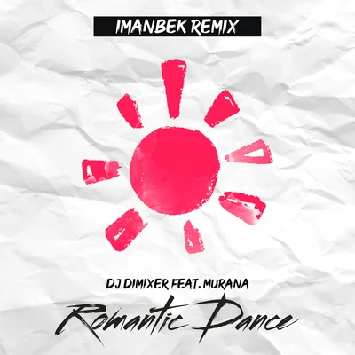 Romantic Dance (Imanbek Remix) 專輯 DJ DimixeR/Syntheticsax