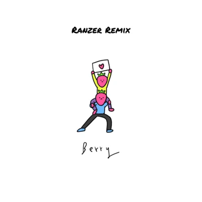 BERRY REMIX 专辑 Ranzer