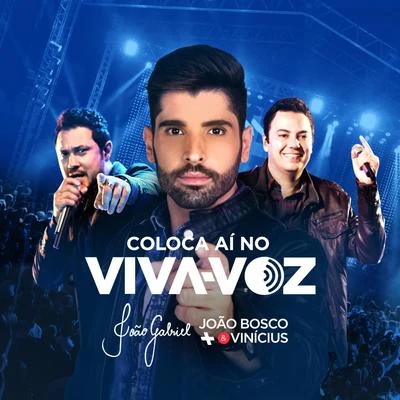 Coloca Aí no Viva Voz - Single 專輯 João Gabriel/Dilsinho