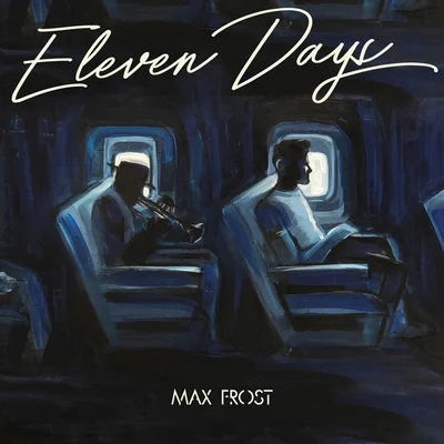 Eleven Days 专辑 Max Frost