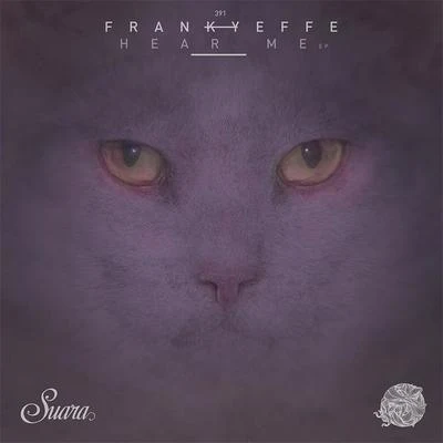 Hear Me - EP 專輯 Frankyeffe/Teenage Mutants