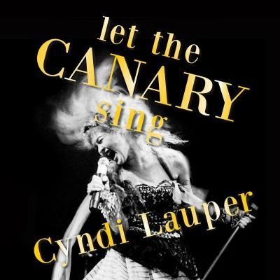 Let The Canary Sing 专辑 Cyndi Lauper