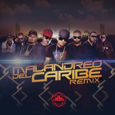 Malandreo del Caribe (Remix) 專輯 Eme Carrion/Prieto Gang/Sin Fin/GHETTO/Joa Super Mc