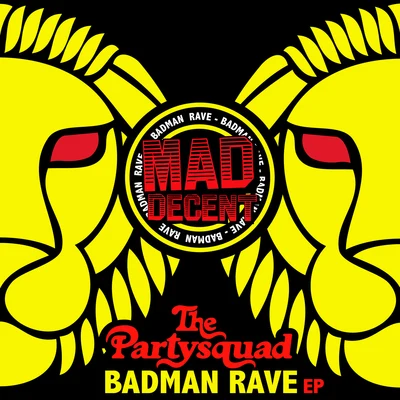 Badman Rave EP 專輯 The Partysquad