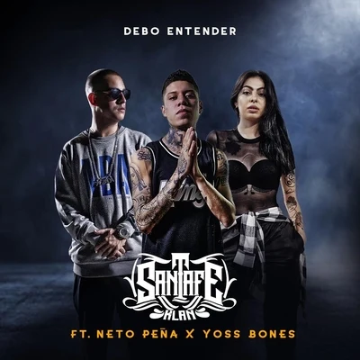 Debo Entender (feat. Neto Peña & Yoss Bones) 專輯 Santa Fe Klan/Mexican Institute of Sound/Fidel Nadal