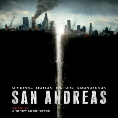 Andrew LockingtonNicholas Dodd San Andreas (Original Motion Picture Soundtrack)