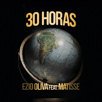 30 Horas (El Viaje de Matisse) 专辑 emil/Ezio Oliva