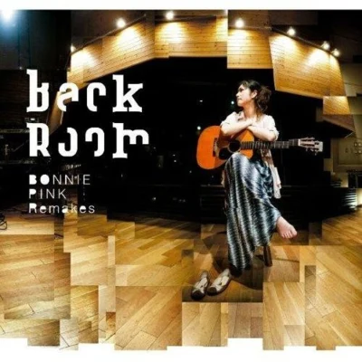 Back Room -BONNIE PINK Remakes- 专辑 Bonnie Pink