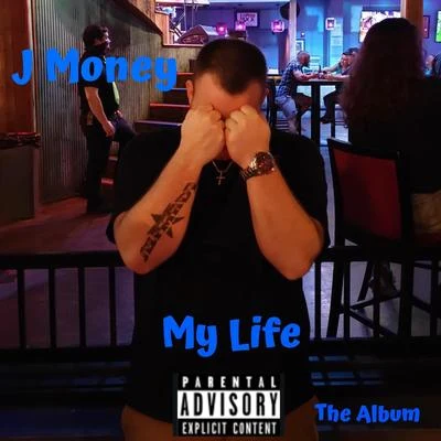 My Life the Album 專輯 J Money