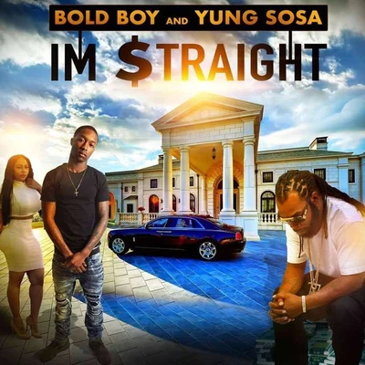 Im Straight 專輯 Bold Boy/Yung Sosa/Spice 1